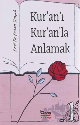 Kur'an'ı Kur'an'la Anlamak