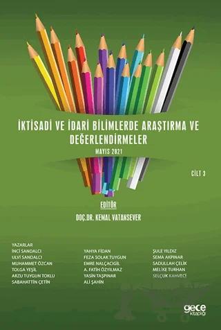 İktisadi ve İdari Bilimlerde Araştırma ve Değerlendirmeler Cilt 3
