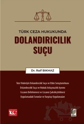 Türk Ceza Hukukunda Dolandırıcılık Suçu