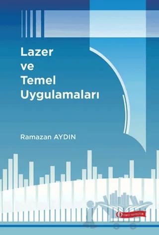 Lazer ve Temel Uygulamaları