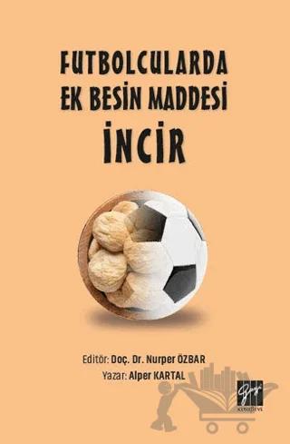 Futbolcularda Ek Besin Maddesi İncir