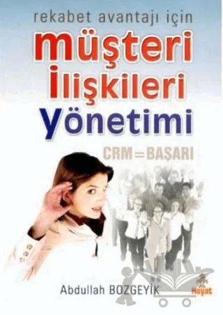 Rekabet Avantajı İçin Müşteri İlişkileri Yönetimi
