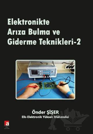 Elektronikte Arıza Bulma ve Giderme Teknikleri - 2