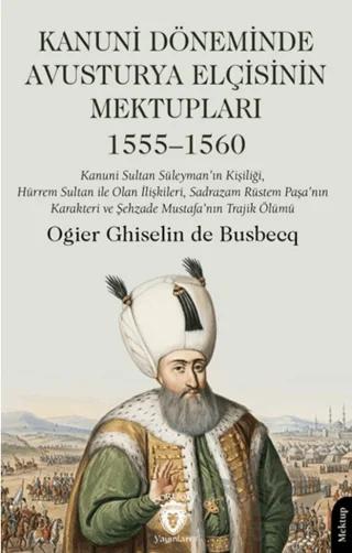 Kanuni Döneminde Avusturya Elçisinin Mektupları