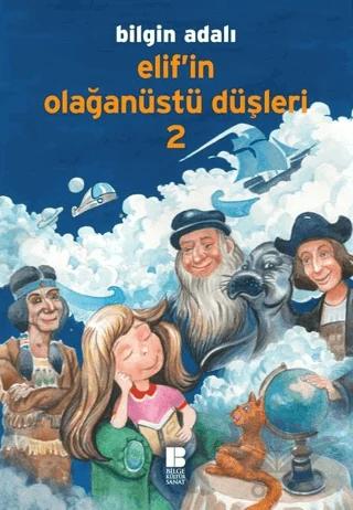 Elif’in Olağanüstü Düşleri - 2