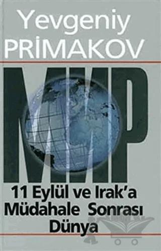 11 Eylül ve Irak’a Müdahale Sonrası Dünya