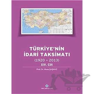 Türkiye'nin İdari Taksimatı 14.Cilt (1920-2013)