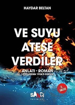Ve Suyu Ateşe Verdiler