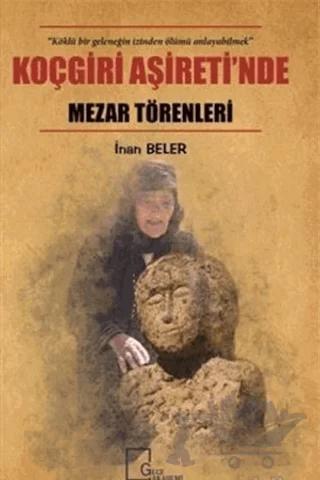 Koçgiri Aşireti’nde Mezar Törenleri