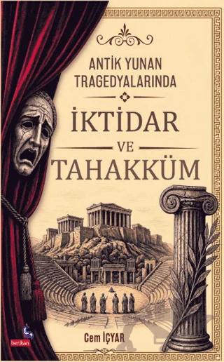 Antik Yunan Tragedyalarında İktidar ve Tahakküm