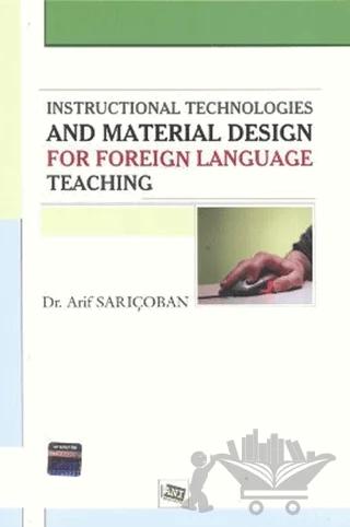 Instructional Technologies and Material Design For Foreign Language Teaching