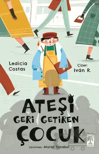 Ateşi Geri Getiren Çocuk