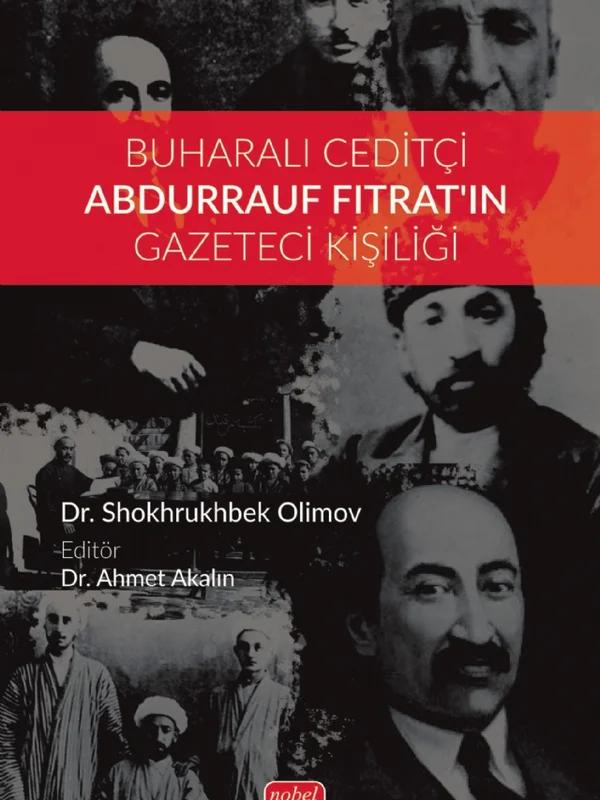 Buharalı Ceditçi Abdurrauf Fıtrat'ın Gazeteci Kişiliği