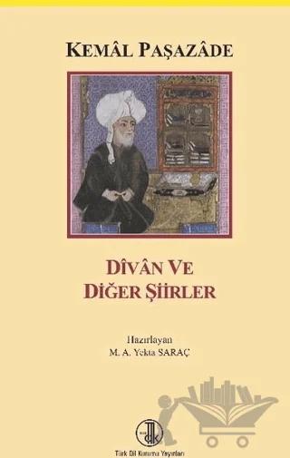 Kemal Paşazade: Divan ve Diğer Şiirler