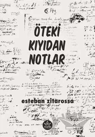 Öteki Kıyıdan Notlar