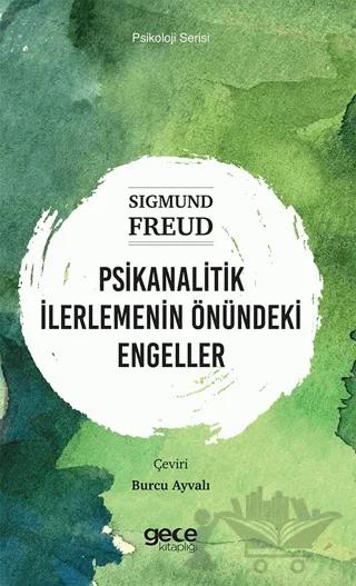 Psikanalitik İlerlemenin Önündeki Engeller