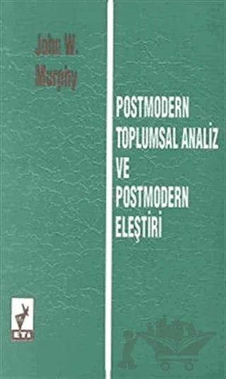 Postmodern Toplumsal Analiz ve Postmodern Eleştiri