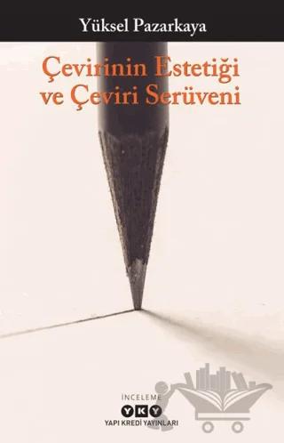 Çevirinin Estetiği ve Çeviri Serüveni