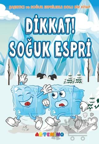Dikkat! Soğuk Espri