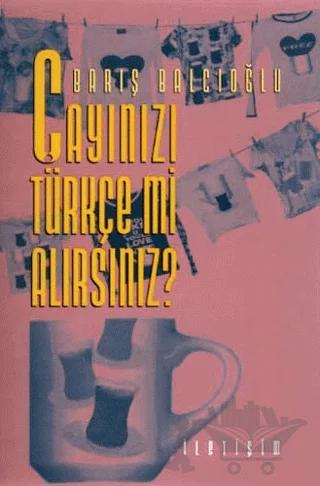 Çayınızı Türkçe mi Alırsınız?