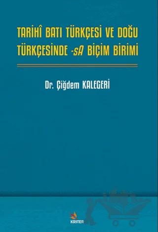 Tarihî Batı Türkçesi ve Doğu Türkçesinde -sA Biçim Birimi