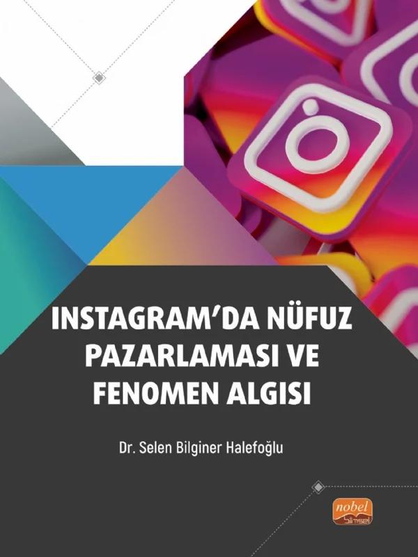 Instagram’da Nüfuz Pazarlaması ve Fenomen Algısı