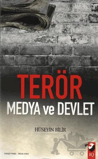Terör, Medya ve Devlet