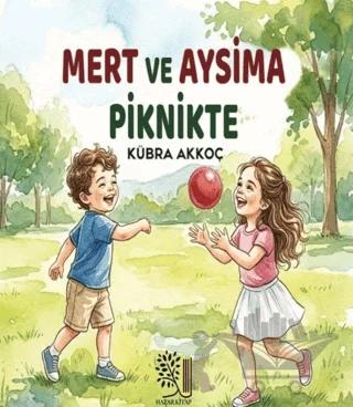 Mert ve Aysima Piknikte