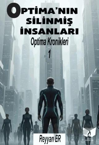 Optima'nın Silinmiş İnsanları - Optima Kronikleri 1