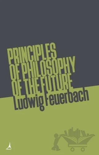 Principles of Philosophy of The Future