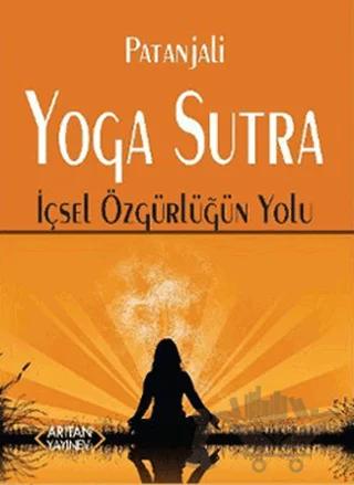 Yoga Sutra İçsel Özgürlüğün Yolu
