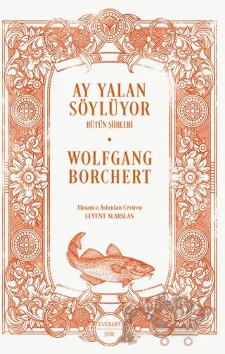Ay Yalan Söylüyor/ Bütün Şiirleri