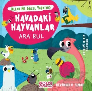 Havadaki Hayvanlar - Ara Bul - Allah Ne Güzel Yaratmış