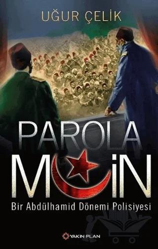 Parola Muin: Bir Abdülhamid Dönemi Polisiyesi