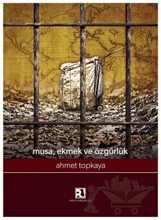Musa, Ekmek ve Özgürlük