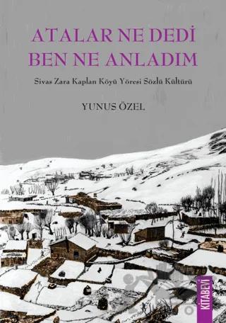 Atalar Ne Dedi Ben Ne Anladım