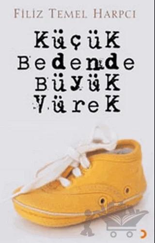 Küçük Bedende Büyük Yürek