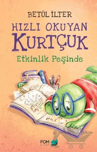 Hızlı Okuyan Kurtçuk Etkinlik Peşinde