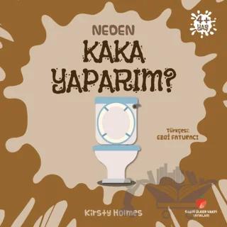 Neden Kaka Yaparım?