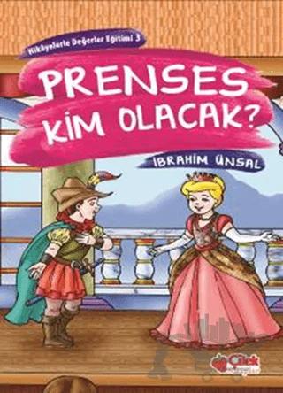 Prenses Kim Olacak?