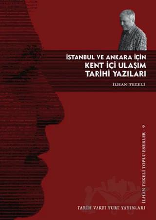 İstanbul ve Ankara İçin Kent İçi Ulaşım Tarihi Yazıları