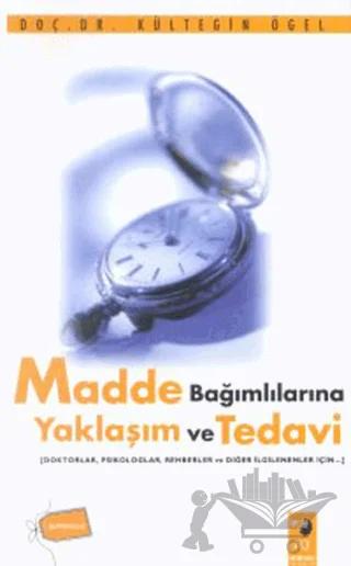 Madde Bağımlılarına Yaklaşım ve Tedavi