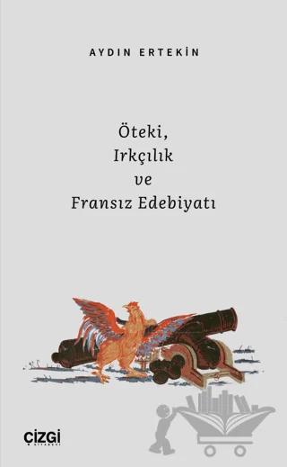 Öteki, Irkçılık ve Fransız Edebiyatı