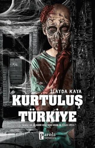 Kurtuluş Türkiye – İlayda Kaya – Parola Yayınları kitap kapağı