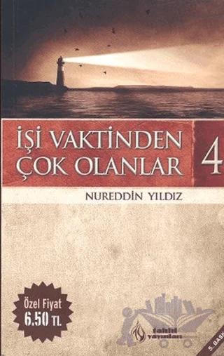 İşi Vaktinden Çok Olanlar - 4