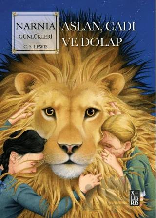 Narnia Günlükleri - Aslan, Cadı ve Dolap