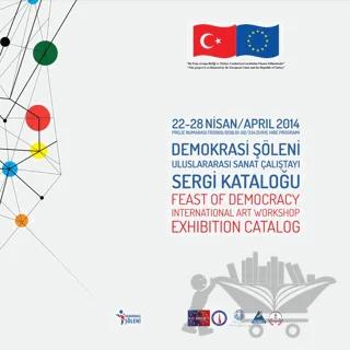 Demokrasi Şöleni Uluslararası Sanat Çalıştayı Sergi Kataloğu