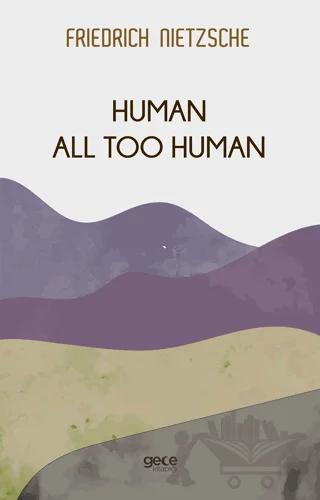 Human All Too Human