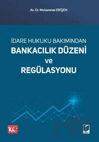 Bankacılık Düzeni ve Regülasyonu