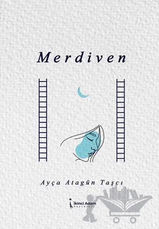 Merdiven – Ayça Atagün Taşcı – İkinci Adam Yayınları kitap kapağı